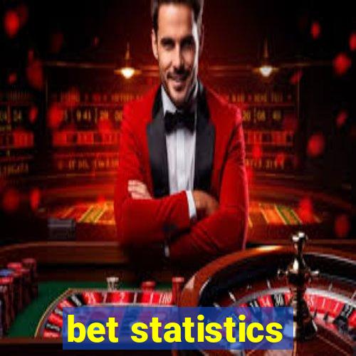 bet statistics